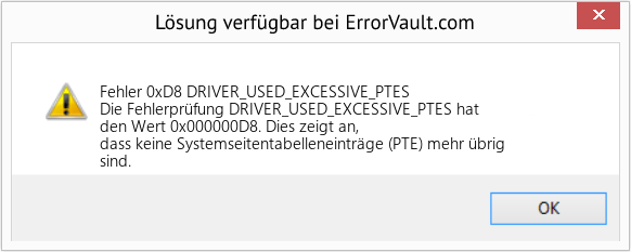 Fix DRIVER_USED_EXCESSIVE_PTES (Error Fehler 0xD8)
