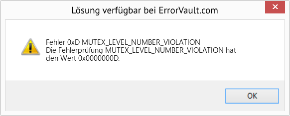 Fix MUTEX_LEVEL_NUMBER_VIOLATION (Error Fehler 0xD)
