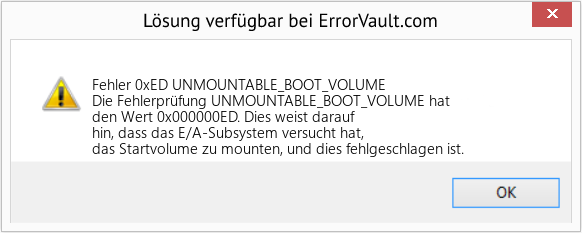 Fix UNMOUNTABLE_BOOT_VOLUME (Error Fehler 0xED)