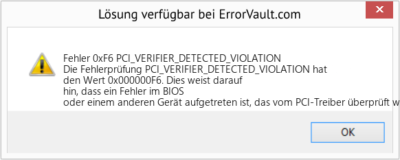 Fix PCI_VERIFIER_DETECTED_VIOLATION (Error Fehler 0xF6)