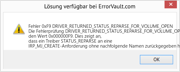 Fix DRIVER_RETURNED_STATUS_REPARSE_FOR_VOLUME_OPEN (Error Fehler 0xF9)