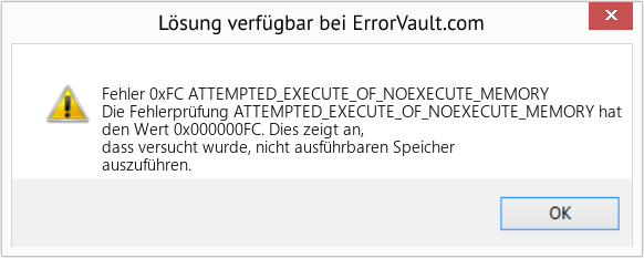 Fix ATTEMPTED_EXECUTE_OF_NOEXECUTE_MEMORY (Error Fehler 0xFC)
