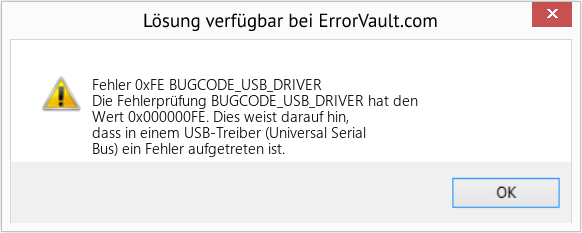 Fix BUGCODE_USB_DRIVER (Error Fehler 0xFE)