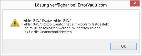 Fix Roxio-Fehler 04C7 (Error Fehler 04C7)