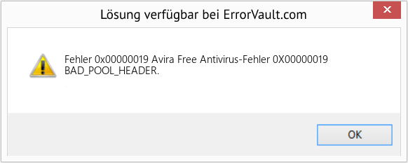 Fix Avira Free Antivirus-Fehler 0X00000019 (Error Fehler 0x00000019)