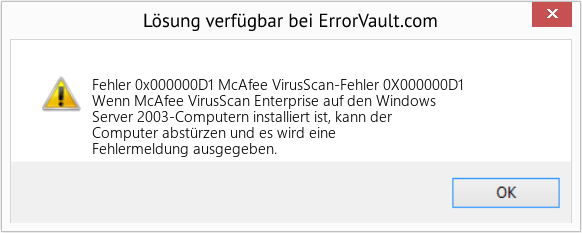 Fix McAfee VirusScan-Fehler 0X000000D1 (Error Fehler 0x000000D1)