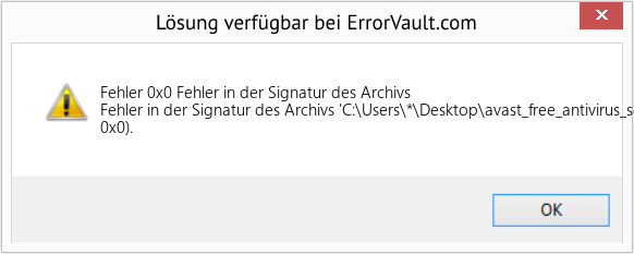 Fix Fehler in der Signatur des Archivs (Error Fehler 0x0)