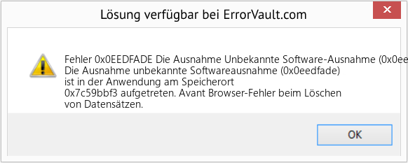 Fix Die Ausnahme Unbekannte Software-Ausnahme (0x0eedfade) ist in der Anwendung am Speicherort 0x7c59bbf3 aufgetreten (Error Fehler 0x0EEDFADE)