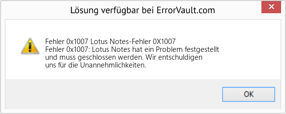 Fix Lotus Notes-Fehler 0X1007 (Error Fehler 0x1007)