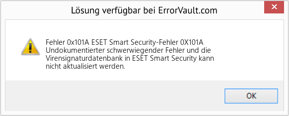 Fix ESET Smart Security-Fehler 0X101A (Error Fehler 0x101A)