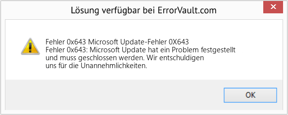 Fix Microsoft Update-Fehler 0X643 (Error Fehler 0x643)