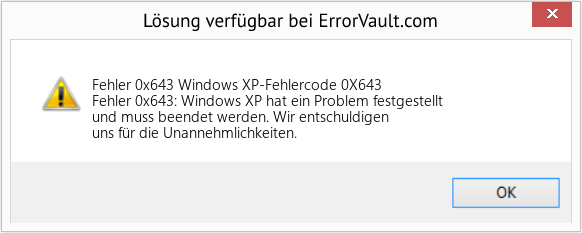 Fix Windows XP-Fehlercode 0X643 (Error Fehler 0x643)