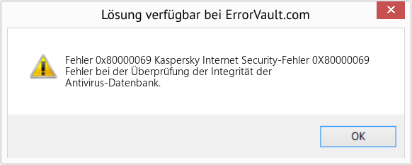 Fix Kaspersky Internet Security-Fehler 0X80000069 (Error Fehler 0x80000069)