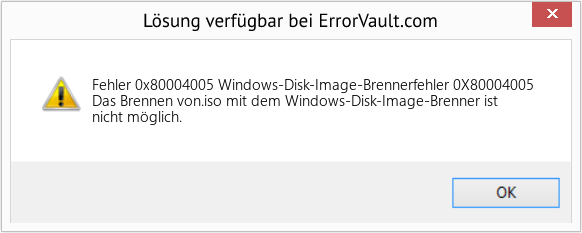 Fix Windows-Disk-Image-Brennerfehler 0X80004005 (Error Fehler 0x80004005)