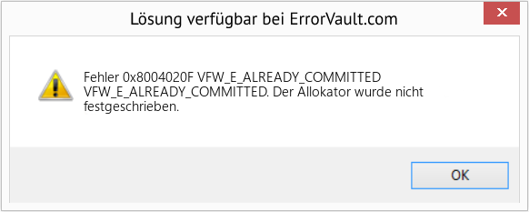 Fix VFW_E_ALREADY_COMMITTED (Error Fehler 0x8004020F)