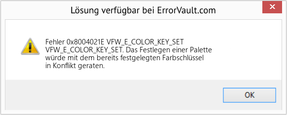 Fix VFW_E_COLOR_KEY_SET (Error Fehler 0x8004021E)