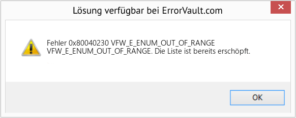 Fix VFW_E_ENUM_OUT_OF_RANGE (Error Fehler 0x80040230)
