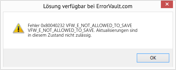 Fix VFW_E_NOT_ALLOWED_TO_SAVE (Error Fehler 0x80040232)