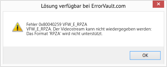 Fix VFW_E_RPZA (Error Fehler 0x80040259)