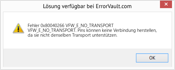 Fix VFW_E_NO_TRANSPORT (Error Fehler 0x80040266)
