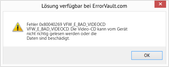 Fix VFW_E_BAD_VIDEOCD (Error Fehler 0x80040269)