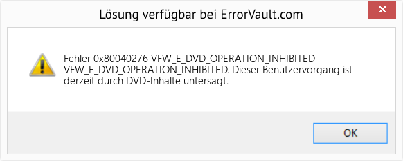 Fix VFW_E_DVD_OPERATION_INHIBITED (Error Fehler 0x80040276)