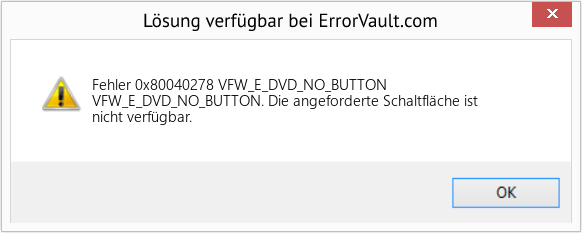 Fix VFW_E_DVD_NO_BUTTON (Error Fehler 0x80040278)