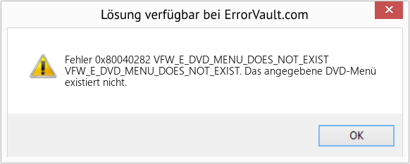 Fix VFW_E_DVD_MENU_DOES_NOT_EXIST (Error Fehler 0x80040282)