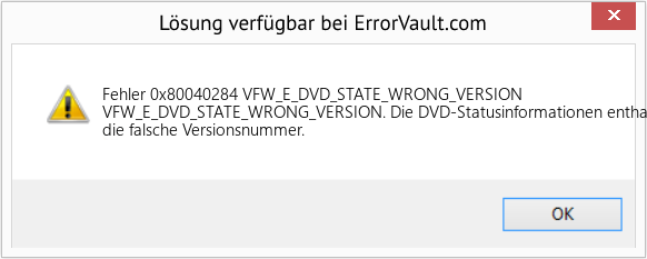 Fix VFW_E_DVD_STATE_WRONG_VERSION (Error Fehler 0x80040284)