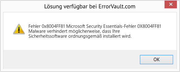 Fix Microsoft Security Essentials-Fehler 0X8004FF81 (Error Fehler 0x8004FF81)