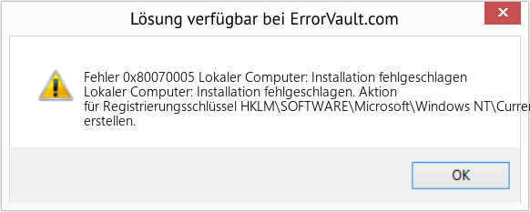 Fix Lokaler Computer: Installation fehlgeschlagen (Error Fehler 0x80070005)
