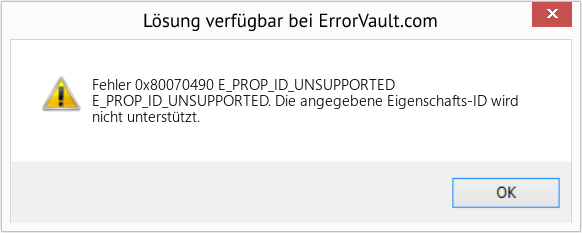 Fix E_PROP_ID_UNSUPPORTED (Error Fehler 0x80070490)