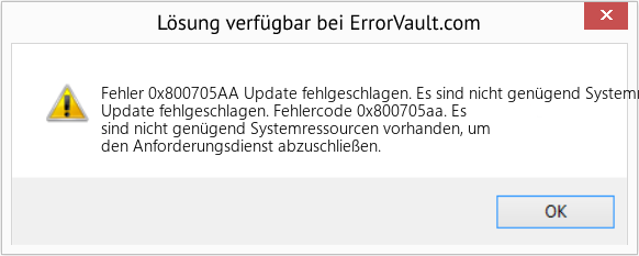 Fix Update fehlgeschlagen. Es sind nicht genügend Systemressourcen vorhanden, um den Anforderungsdienst abzuschließen (Error Fehler 0x800705AA)