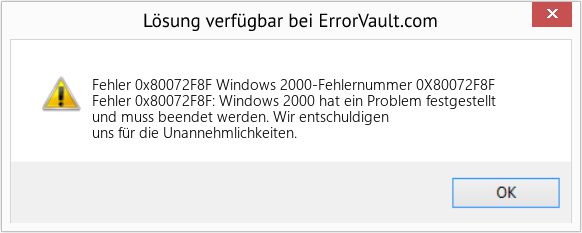 Fix Windows 2000-Fehlernummer 0X80072F8F (Error Fehler 0x80072F8F)