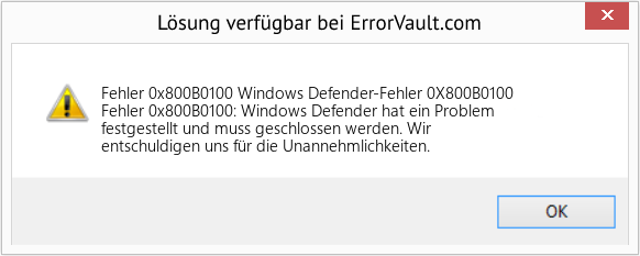 Fix Windows Defender-Fehler 0X800B0100 (Error Fehler 0x800B0100)