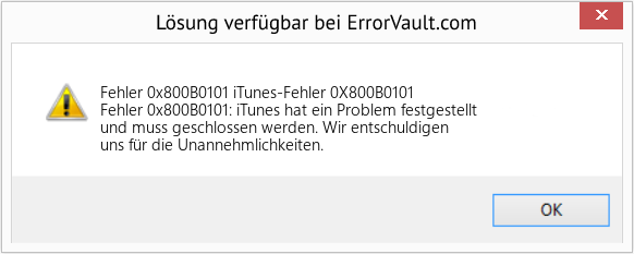 Fix iTunes-Fehler 0X800B0101 (Error Fehler 0x800B0101)