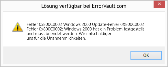 Fix Windows 2000 Update-Fehler 0X800C0002 (Error Fehler 0x800C0002)