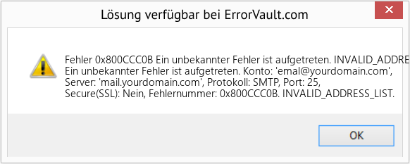 Fix Ein unbekannter Fehler ist aufgetreten. INVALID_ADDRESS_LIST. (Error Fehler 0x800CCC0B)