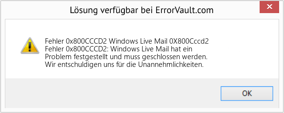 Fix Windows Live Mail 0X800Cccd2 (Error Fehler 0x800CCCD2)