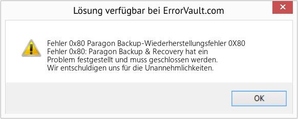 Fix Paragon Backup-Wiederherstellungsfehler 0X80 (Error Fehler 0x80)