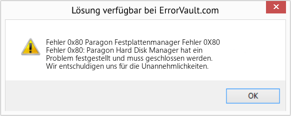 Fix Paragon Festplattenmanager Fehler 0X80 (Error Fehler 0x80)