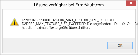Fix D2DERR_MAX_TEXTURE_SIZE_EXCEEDED (Error Fehler 0x8899000F)