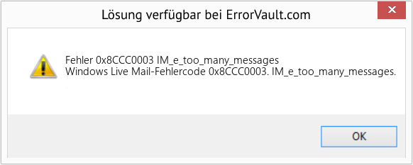Fix IM_e_too_many_messages (Error Fehler 0x8CCC0003)