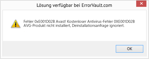 Fix Avast! Kostenloser Antivirus-Fehler 0XE001D02B (Error Fehler 0xE001D02B)
