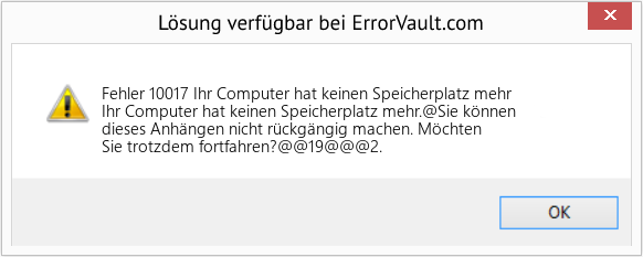 Fix Ihr Computer hat keinen Speicherplatz mehr (Error Fehler 10017)