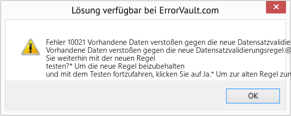 Fix Vorhandene Daten verstoßen gegen die neue Datensatzvalidierungsregel (Error Fehler 10021)