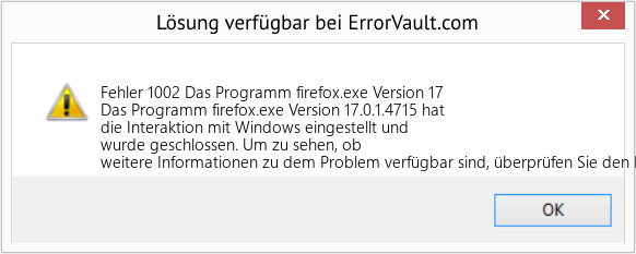 Fix Das Programm firefox.exe Version 17 (Error Fehler 1002)