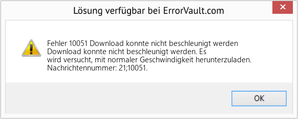 Fix Download konnte nicht beschleunigt werden (Error Fehler 10051)