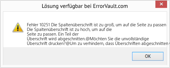 Fix Die Spaltenüberschrift ist zu groß, um auf die Seite zu passen (Error Fehler 10251)