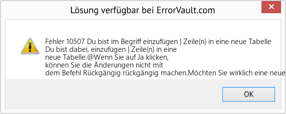 Fix Du bist im Begriff einzufügen | Zeile(n) in eine neue Tabelle (Error Fehler 10507)